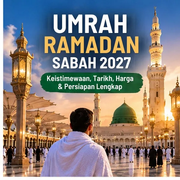 Umrah Ramadan Sabah 2027