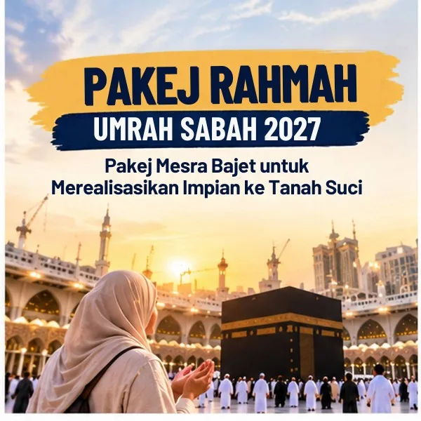 Pakej Rahmah Umrah Sabah 2027