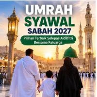 Umrah Syawal Sabah 2027 — Pakej Selepas Aidilfitri Dari Kota Kinabalu